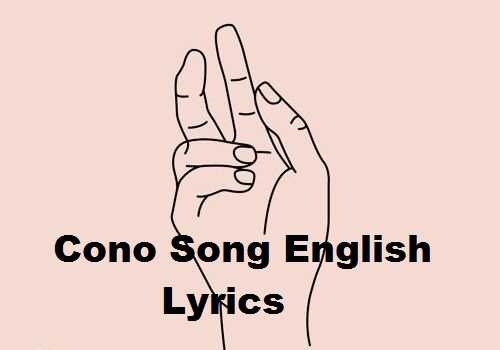 Cono song english lyrics