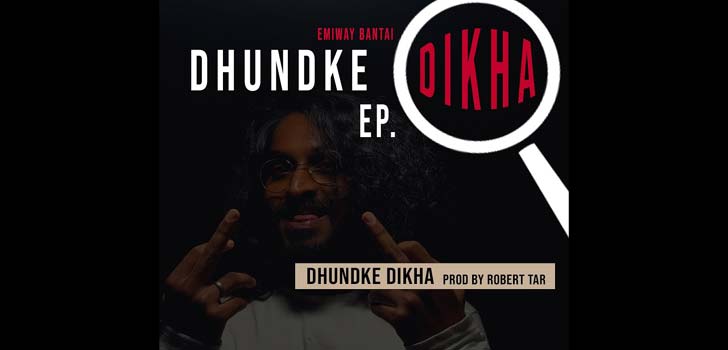 Dhundke Dikha Lyrics Emiway