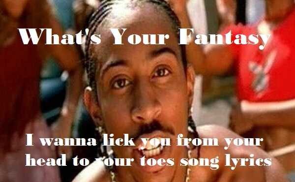 I wanna lick you from your head to your toes song lyrics