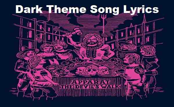 Dark Theme Song Lyrics