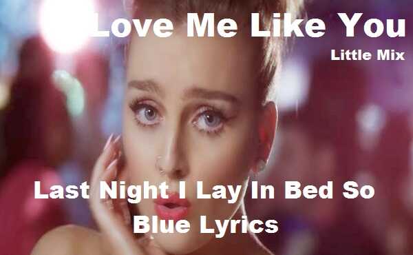 Last Night I Lay In Bed So Blue Lyrics